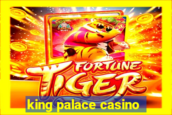 king palace casino